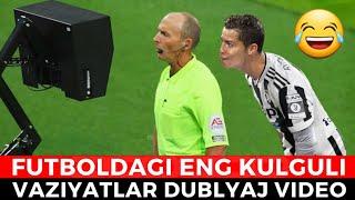 BU VIDEONI KORIB KULGUDAN OZIZNI TOXTATOLMAYSIZ FUTBOLDAGI ENG KULGULI DUBLYAJ VIDEO