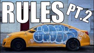 Un-Written Rules Of Graffiti Part 2