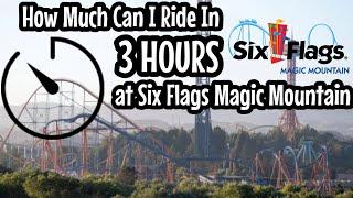 How much can I ride in THREE HOURS at Six Flags Magic Mountain? VLOG  72621