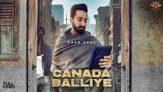 CANADA BALLIYE  Arsh Deol Official Video Sycostyle  Maninder Farmer  RMG