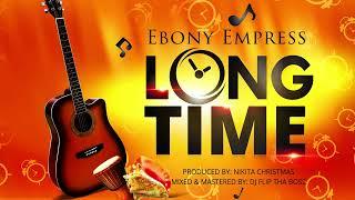Ebony Empress -  Longtime Bouyon 2023