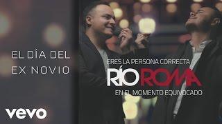 Río Roma - El Día Del ExNovio Cover Audio ft. Los Ángeles Azules