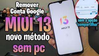 Desbloqueio conta google xiaomi MIUI 13  MIUI 12.5 MIUI 12 atualizado remover conta google