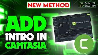 How to add intro in camtasia UPDATED