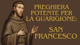 Preghiera Potente di San Francesco Guarigione Interiore e Pace Spirituale