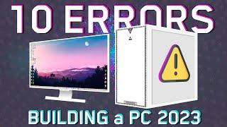 ️10 Dangerous PC BUILDING Mistakes 2023️