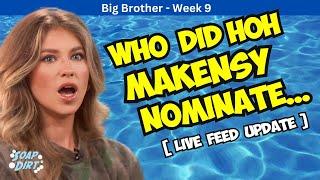 Big Brother 26 – HoH Makensy Targets Easy Noms and Falls for Lies