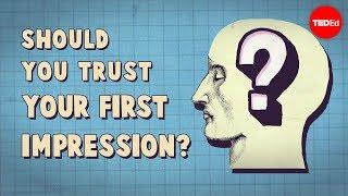 Should you trust your first impression? - Peter Mende-Siedlecki