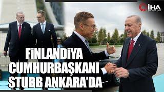 Cumhurbaşkanı Erdoğan Finlandiya Cumhurbaşkanı Stubbu Karşıladı