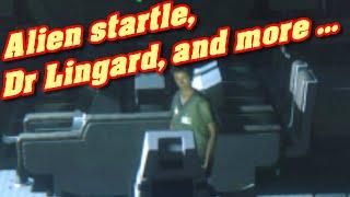 Alien Isolation -Advanced play Alien gets startled BONUS Meet Lingard