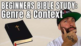 BEGINNERS BIBLE STUDY Genres Context & Hermeneutics