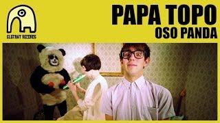 PAPA TOPO - Oso Panda Official