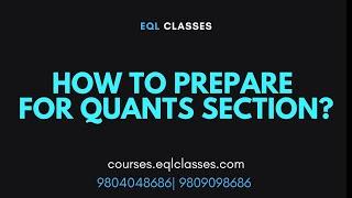 How to prepare for Quants section?  CAT Preparation 2022  EQL