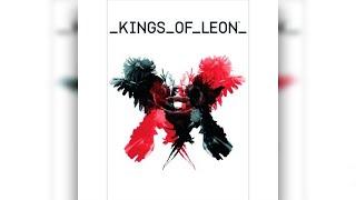 Kings Of Leon - Only by the Night Full Album