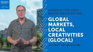 Global Markets Local Creativities GLOCAL  Introduction