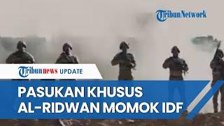 Hizbullah Kerahkan Pasukan Khusus Al-Ridwan Tim Paling Ditakuti di Timur Tengah Lenyapkan Zionis