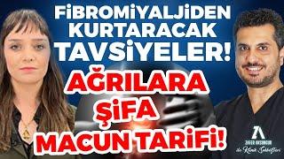 Fibromiyalji İçin Kurtarıcı Tavsiyeler Ağrılardan Kurtulmanın Doğal Çözümleri  Zafer Aksungur