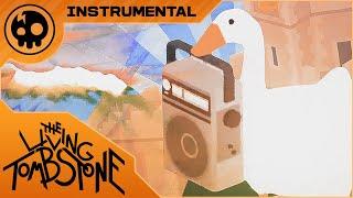 The Living Tombstone - Goose Goose Revolution Untitled Goose Game - INSTRUMENTAL