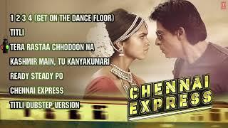 Chennai Express Full Songs Jukebox  Shahrukh Khan Deepika Padukone