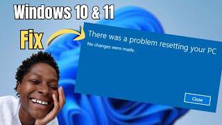 FIX There was a Problem Resetting Your PC No Changes were Made in Windows 11  10