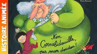 Lecture Non Cornebidouille pas mon doudou Histoire pour sendormir P. Bertrand et M. Bonniol