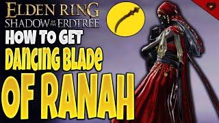 How to get Dancer of Ranah blade & Armor  Elden ring Shadow of the Erdtree