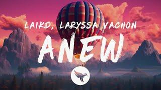 laikd & Laryssa Vachon - Anew Lyrics