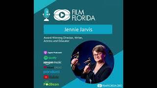 Film Florida Podcast- Jennie Jarvis Director Writer & Actress