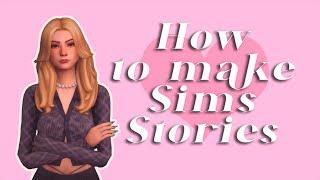 How To Make Sims Stories  Tutorial 