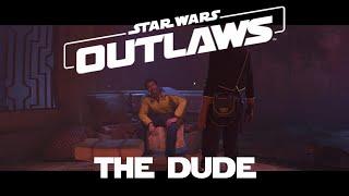 Star Wars Outlaws - The Dude