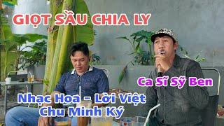 Giọt Sầu Chia Ly - Nhạc Hoa - Lời Việt - Ca Sĩ Sỹ Ben