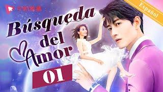 【Español Sub】Búsqueda del Amor 01｜dramas chinos｜Zhang Junning Zhen Luoxi