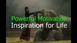 Powerful Motivation to inspire your life