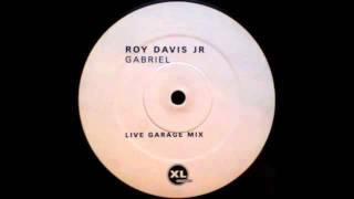 Roy Davis Jr ft Peven Everett - Gabriel Live Garage Version