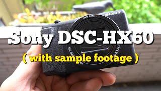 Sony DSC-HX60 camera test + zoom + sample images + video footage 2024