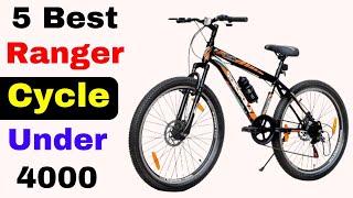 Top 5 Best Ranger Cycle Under 4000 in India 2024