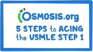 Osmosiss 5 steps to Acing the USMLE step 1