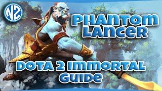 Phantom Lancer Dota 2 Immortal Guide Beginner to Expert