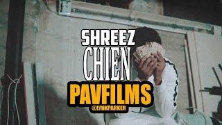 SHREEZ - CHIEN   Shot by PAVFILMS X MT-HELL PRODUCTION