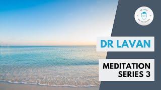 Dr Lavan Meditation Series 3  1 hour meditation music to help you relax your mind and body