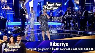 Kibariye -  KARAGÖZLÜ ÇİNGENEM & İLLE DE ROMAN OLSUN & SALLA & GÜL ALİ