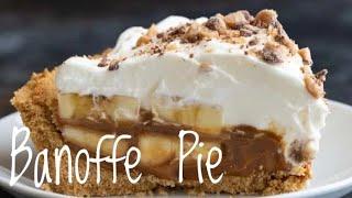 Banoffee Pie  creamiest pie dessert recipe  banana - toffee recipe