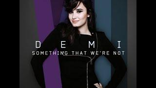 Demi Lovato-Something That Were Not