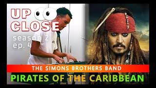 Pirates of the Caribbean theme song  Up Close S2 Ep.4  The Simons Brothers Band remix