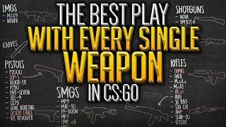 The Best Play With Every Single Weapon in CSGO