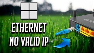 Fix Ethernet Doesn’t Have A Valid IP Configuration in Windows 1110 SOLVED