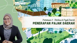 MEET 2 RETRIBUSI & PAJAK DAERAH - PENERAPAN PAJAK DAERAH