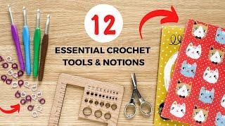 HOW TO CROCHET 12 Essential Crochet Tools & Notions  Keep these accessories in your project bag