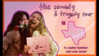 the comedy + tragedy tour VLOG - texas edition sophie holohan + catie turner