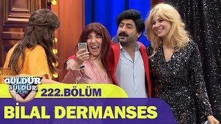 Güldür Güldür Show 222.Bölüm - Bilal Dermanses